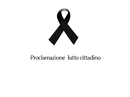 Proclamazione del Lutto Cittadino Giovedì 20 maggio 2021